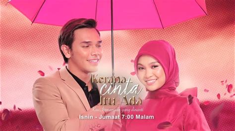 Saksikan 'Kerana Cinta Itu Ada' Di Slot Akasia, 7 Malam Di TV3!.
